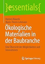 Ökologische Materialien in der Baubranche: Eine Übersicht der Möglichkeiten und Innovationen (…