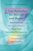 7 Top-Remedien: Raumharmonie, Microwave Release, Geistige Klarheit,Seelisches Gleichgewicht, Immu…