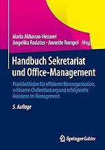 Handbuch Sekretariat und Office-Management: Praxisleitfaden für effiziente Büroorganisation, wi…